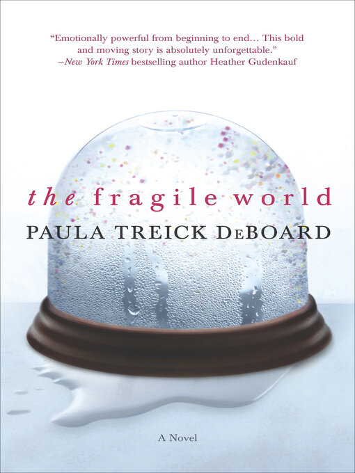 Title details for The Fragile World by Paula Treick DeBoard - Available